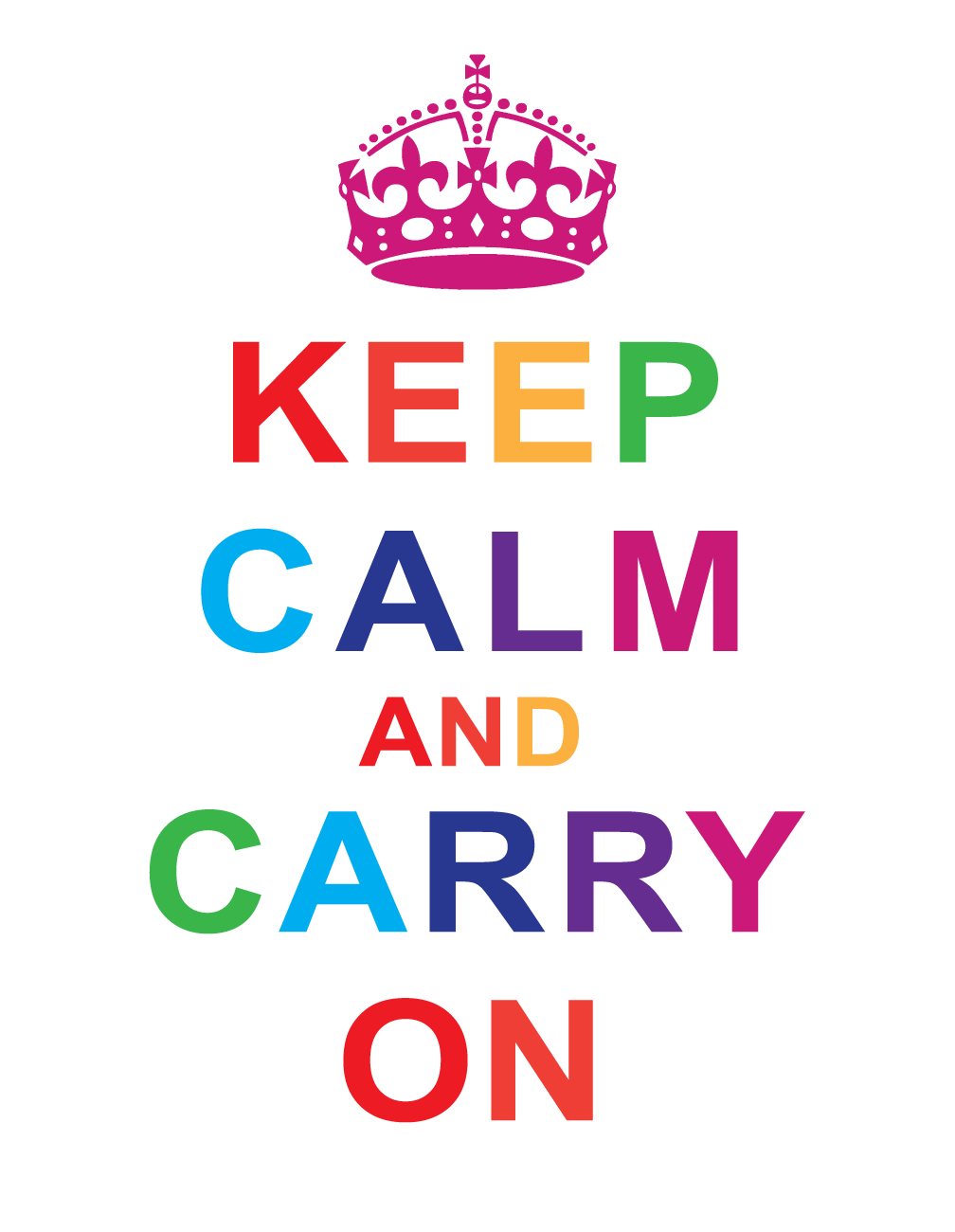 Keep Calm and Carry On in rainbow letters
