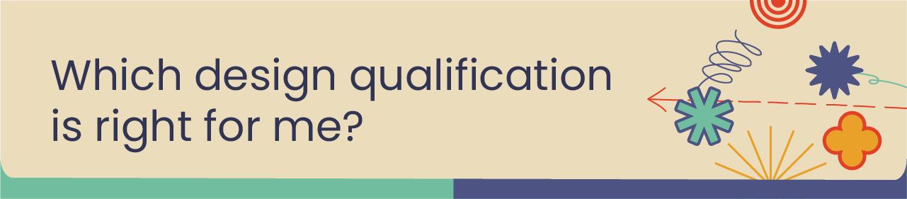 Which design qualification is right for me?